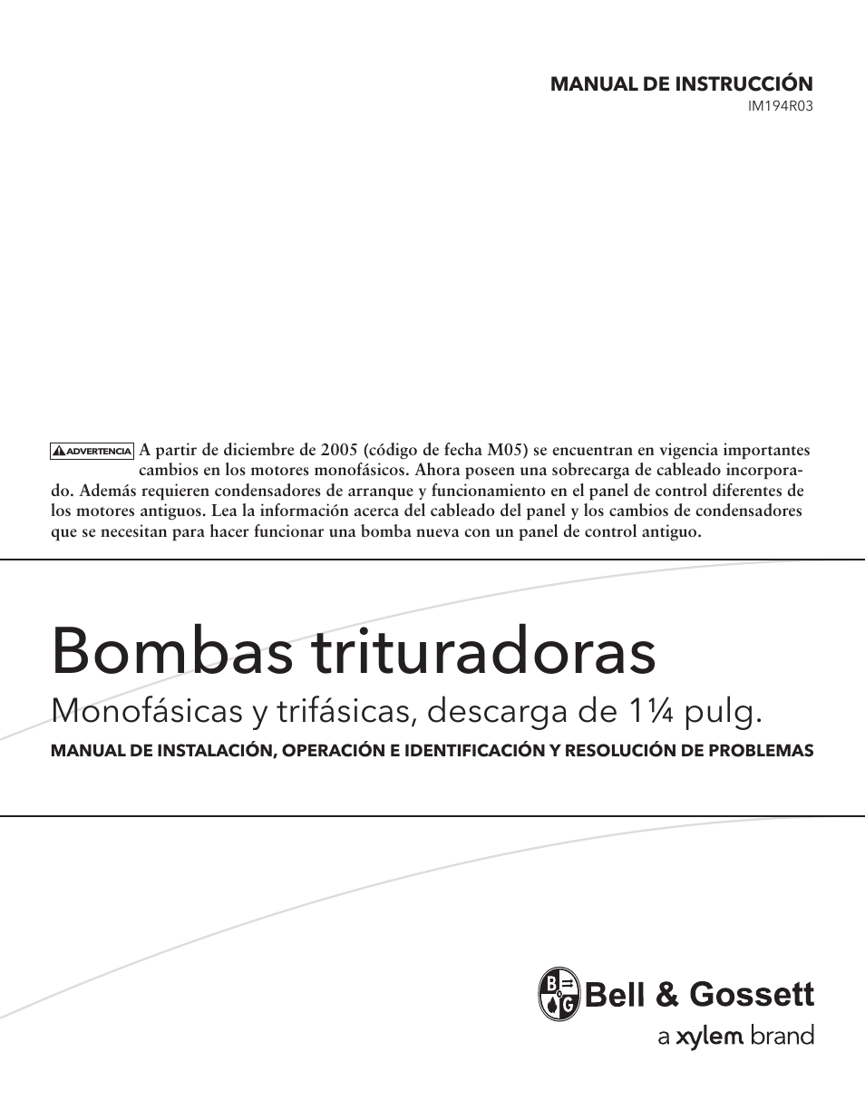 Bombas trituradoras, Monofásicas y trifásicas, descarga de 1¼ pulg | Bell & Gossett IM194R03 Grinder Pumps, Single and Three Phase, 1-1⁄4″ Discharge User Manual | Page 13 / 36