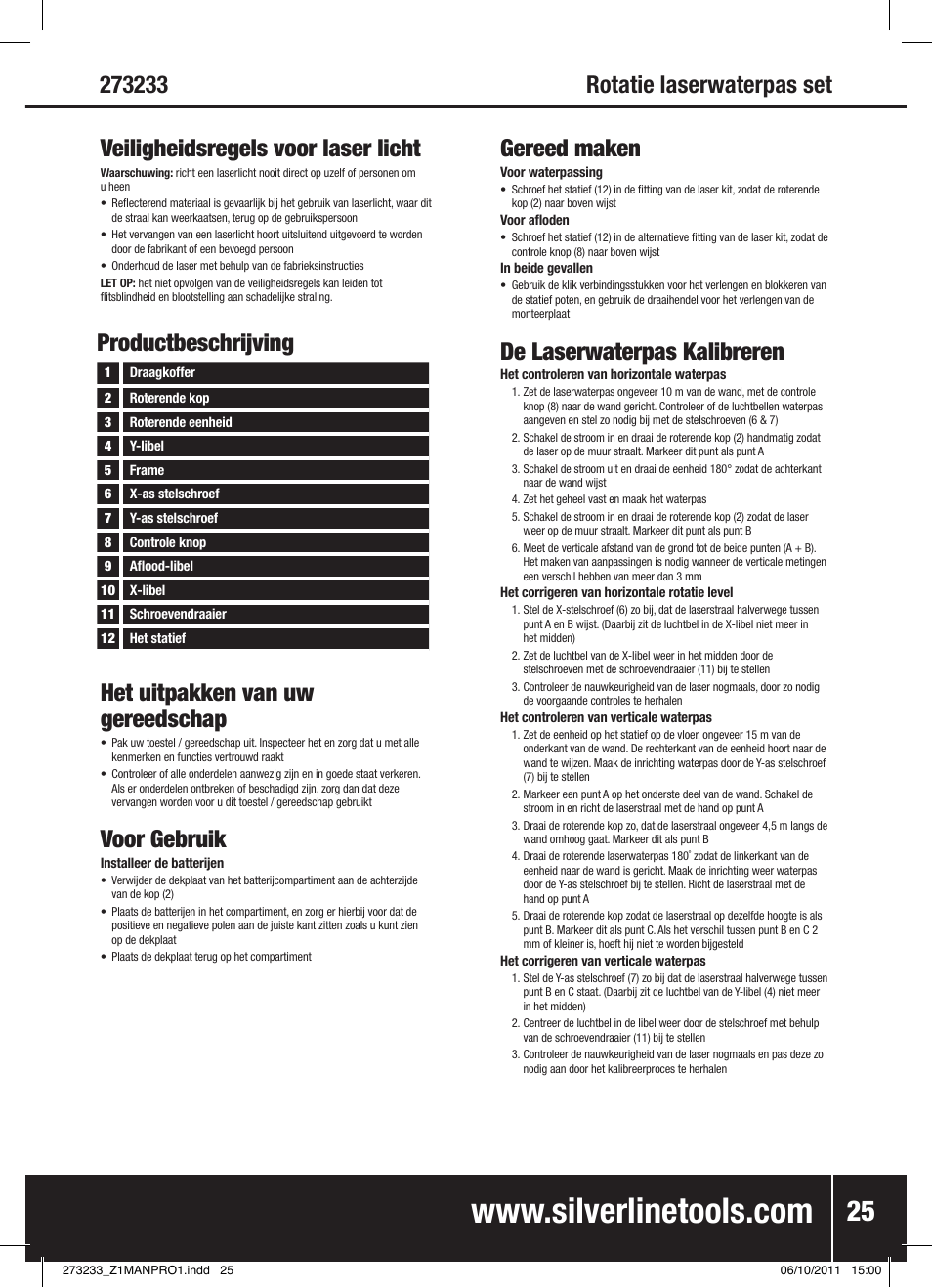 Het uitpakken van uw gereedschap, Voor gebruik, Rotatie laserwaterpas set productbeschrijving | Gereed maken, De laserwaterpas kalibreren | Silverline Rotary Laser Level Kit User Manual | Page 26 / 28
