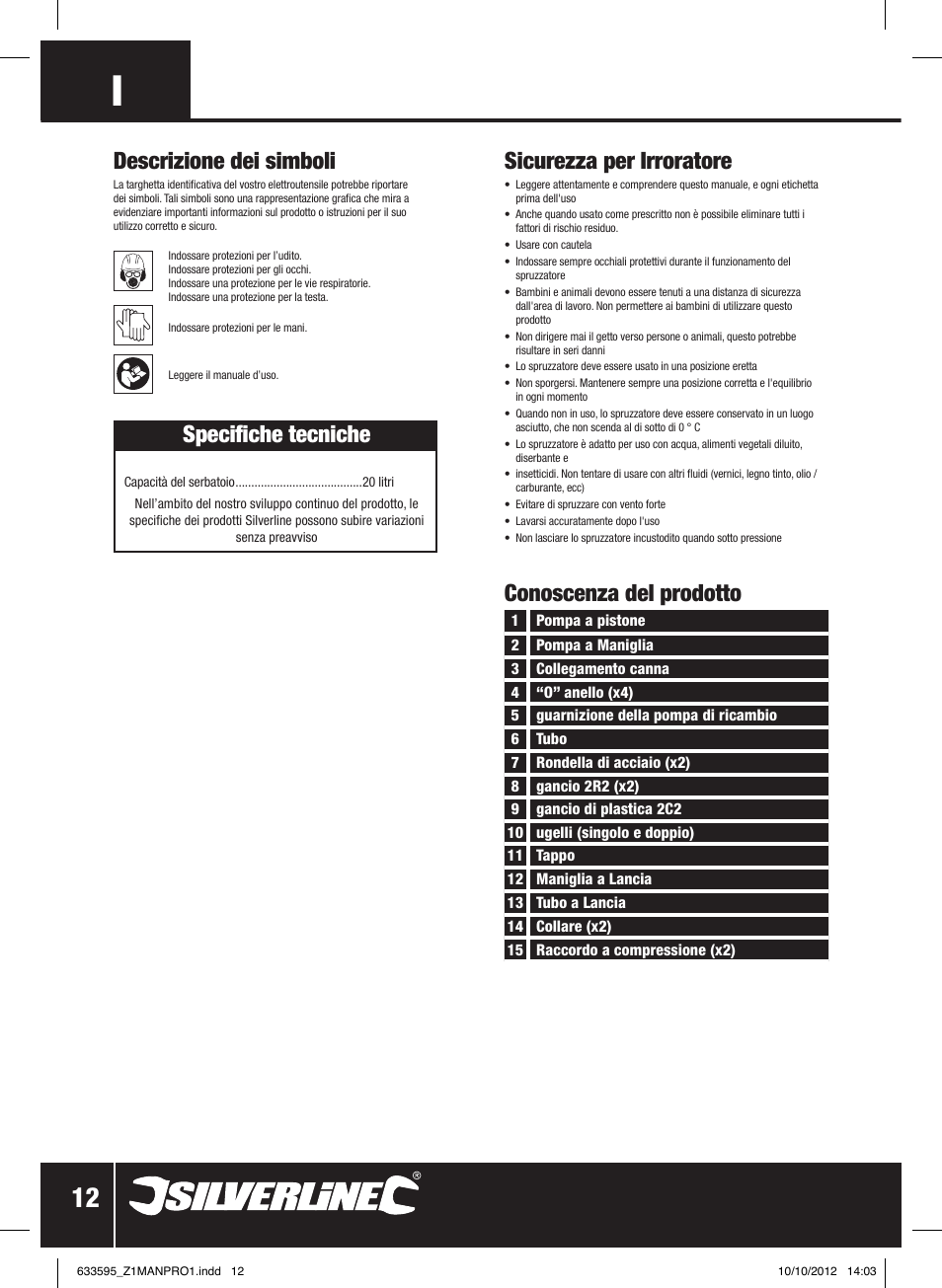 Descrizione dei simboli, Specifiche tecniche, Sicurezza per irroratore | Conoscenza del prodotto | Silverline Backpack Sprayer User Manual | Page 13 / 16