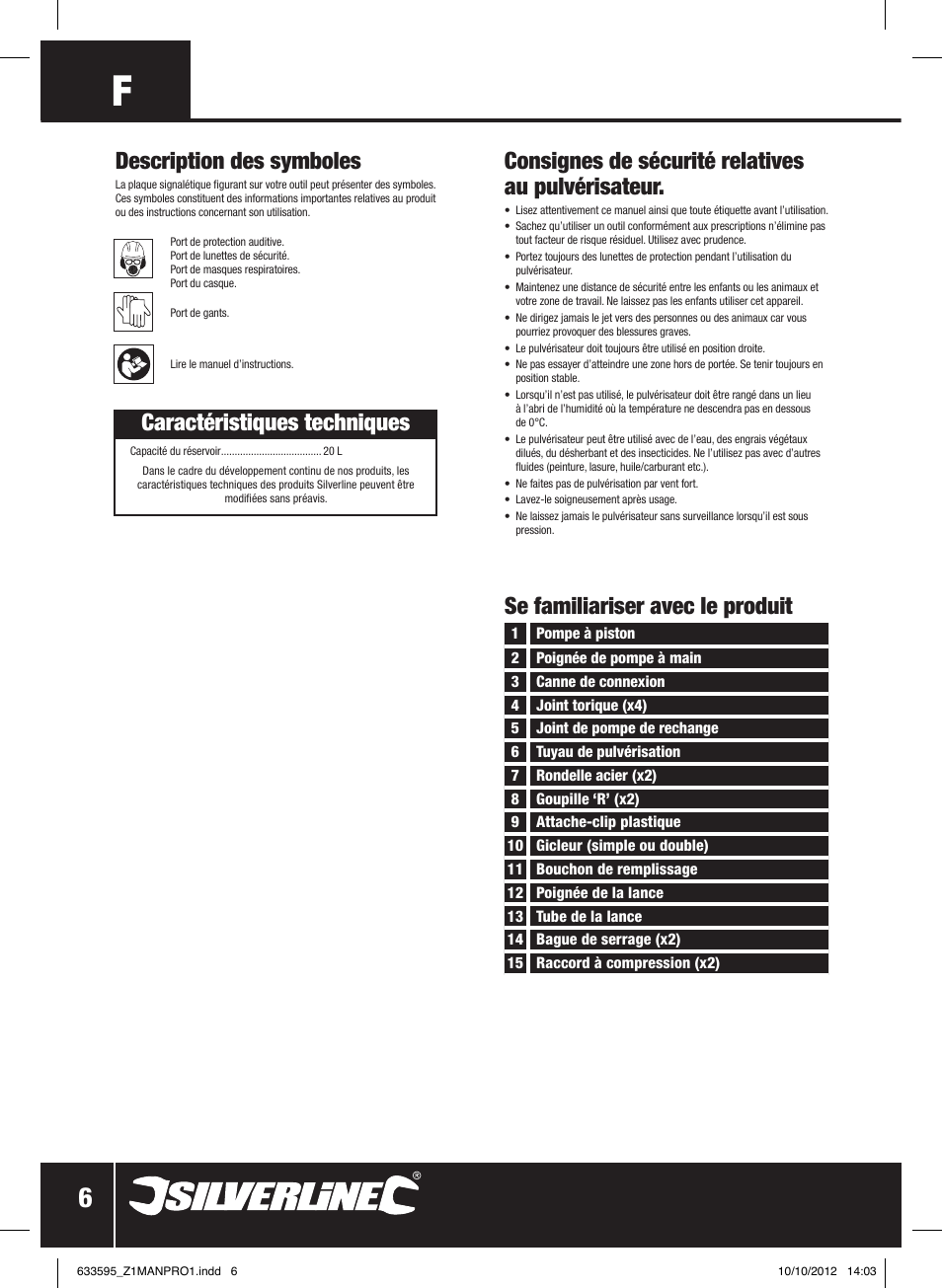 Description des symboles, Caractéristiques techniques, Consignes de sécurité relatives au pulvérisateur | Se familiariser avec le produit | Silverline Backpack Sprayer User Manual | Page 7 / 16