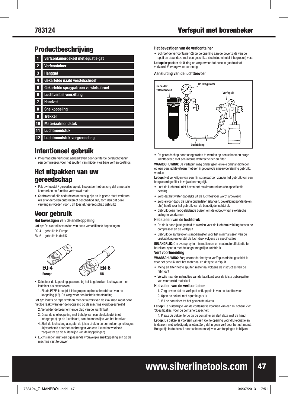 Intentioneel gebruik, Het uitpakken van uw gereedschap, Voor gebruik | Verfspuit met bovenbeker, Productbeschrijving, Eq-4, En-6 | Silverline Gravity Feed Spray Gun User Manual | Page 48 / 56