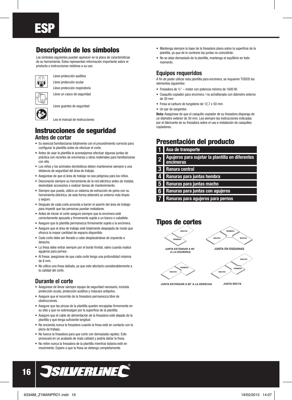 Instrucciones de seguridad, Presentación del producto tipos de cortes, Descripción de los símbolos | Antes de cortar, Durante el corte, Equipos requeridos | Silverline Worktop Jig User Manual | Page 17 / 28