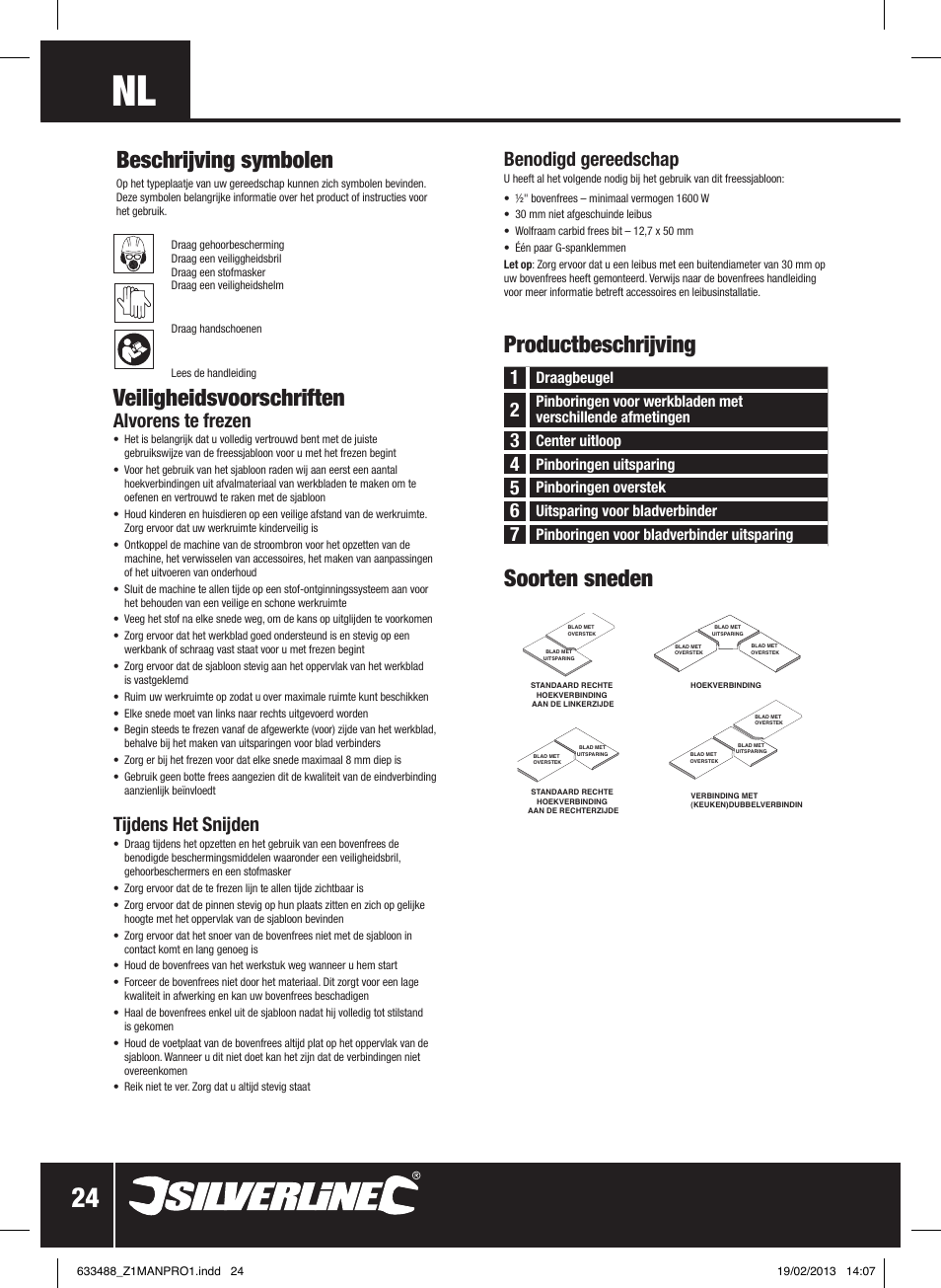 Veiligheidsvoorschriften, Productbeschrijving soorten sneden, Beschrijving symbolen | Alvorens te frezen, Tijdens het snijden, Benodigd gereedschap | Silverline Worktop Jig User Manual | Page 25 / 28