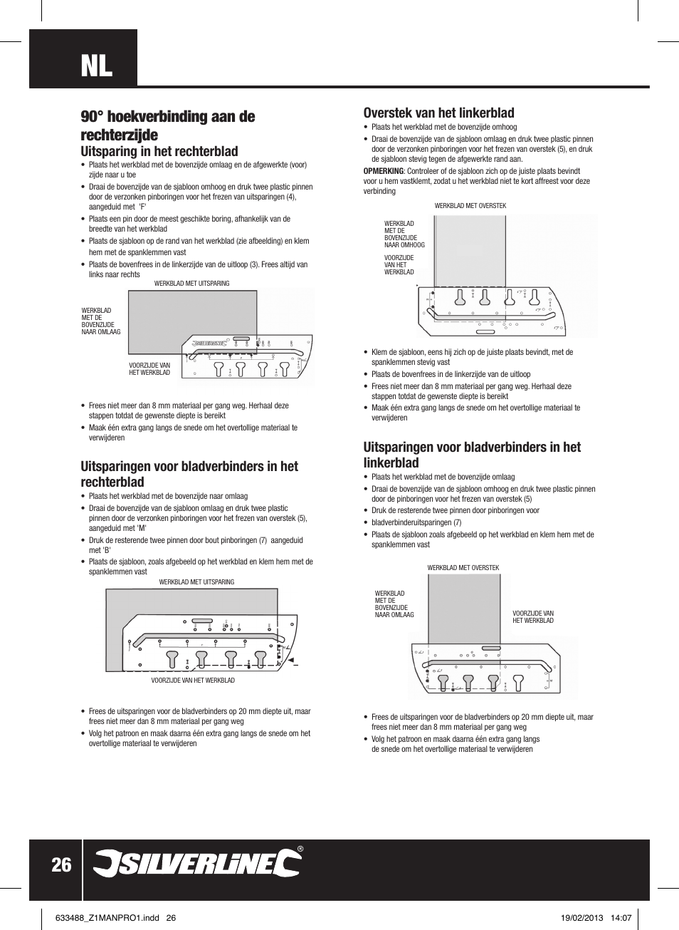 90° hoekverbinding aan de rechterzijde, Uitsparing in het rechterblad, Overstek van het linkerblad | Uitsparingen voor bladverbinders in het linkerblad | Silverline Worktop Jig User Manual | Page 27 / 28