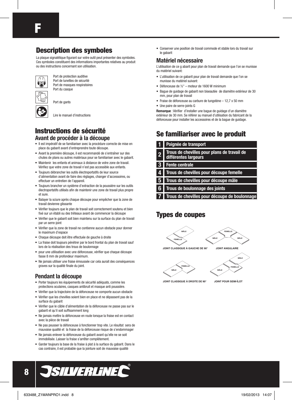 Instructions de sécurité, Se familiariser avec le produit types de coupes, Description des symboles | Avant de procéder à la découpe, Pendant la découpe, Matériel nécessaire | Silverline Worktop Jig User Manual | Page 9 / 28