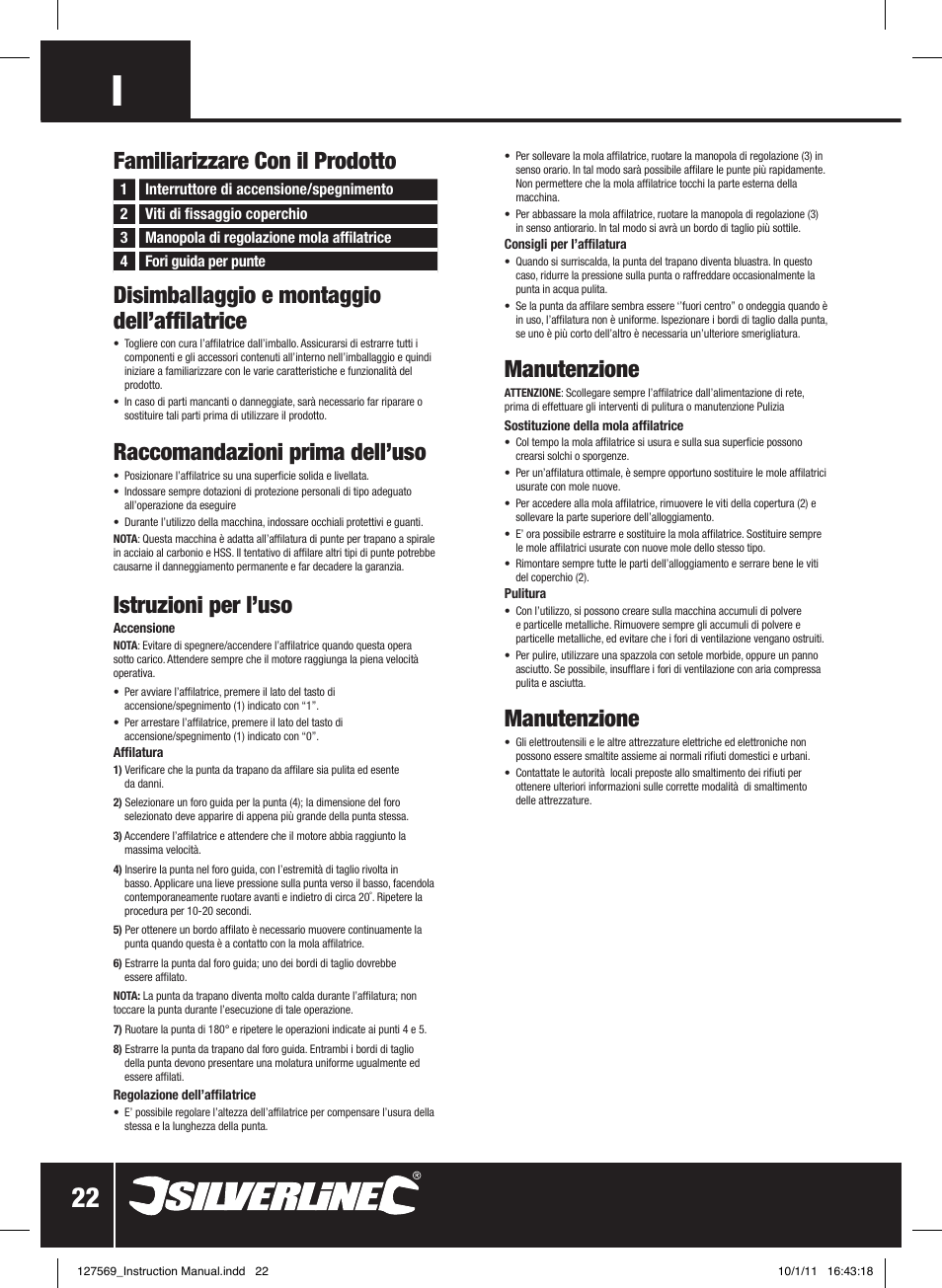 Disimballaggio e montaggio dell’affilatrice, Raccomandazioni prima dell’uso, Istruzioni per l’uso | Manutenzione, Familiarizzare con il prodotto | Silverline Drill Bit Sharpener 70W User Manual | Page 23 / 28