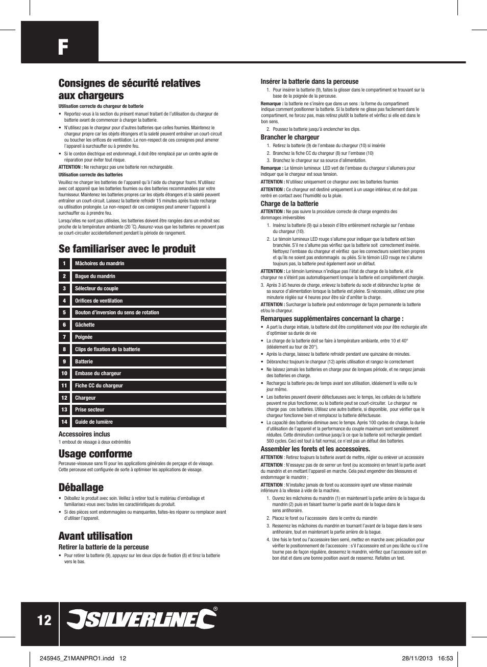 Consignes de sécurité relatives aux chargeurs, Usage conforme, Déballage | Avant utilisation, Se familiariser avec le produit | Silverline 12V Drill Driver User Manual | Page 13 / 40