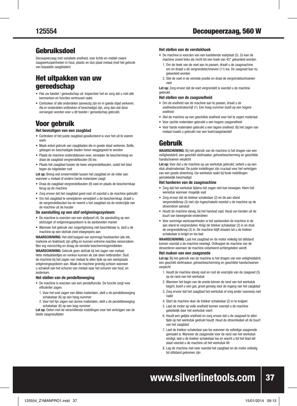 Het uitpakken van uw gereedschap, Voor gebruik, Gebruik | Silverline 560W Pendulum Jigsaw User Manual | Page 38 / 40