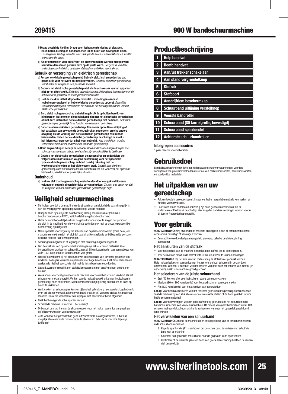 Veiligheid schuurmachines, Productbeschrijving, Gebruiksdoel | Het uitpakken van uw gereedschap, Voor gebruik | Silverline 900W Belt Sander 76mm User Manual | Page 26 / 28
