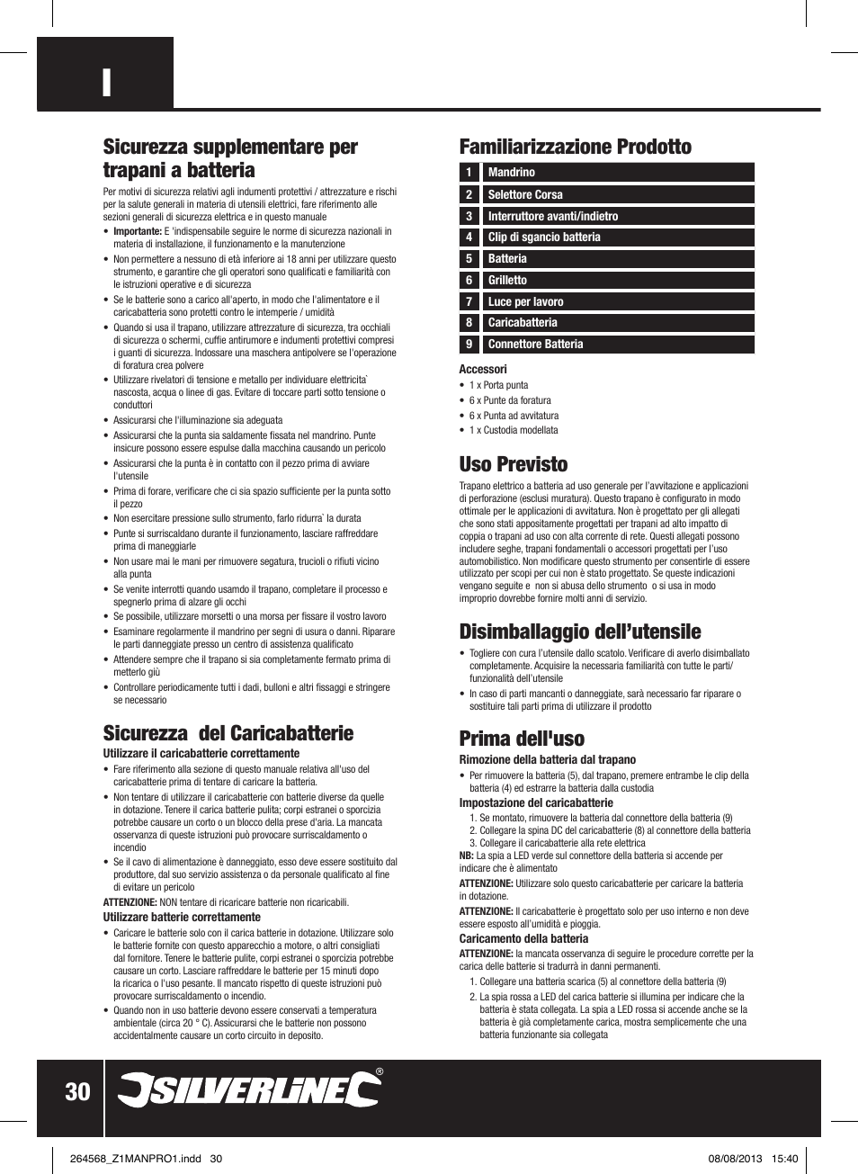 Uso previsto, Disimballaggio dell’utensile, Prima dell'uso | Familiarizzazione prodotto, Sicurezza supplementare per trapani a batteria, Sicurezza del caricabatterie | Silverline Drill Driver 14.4V User Manual | Page 31 / 40