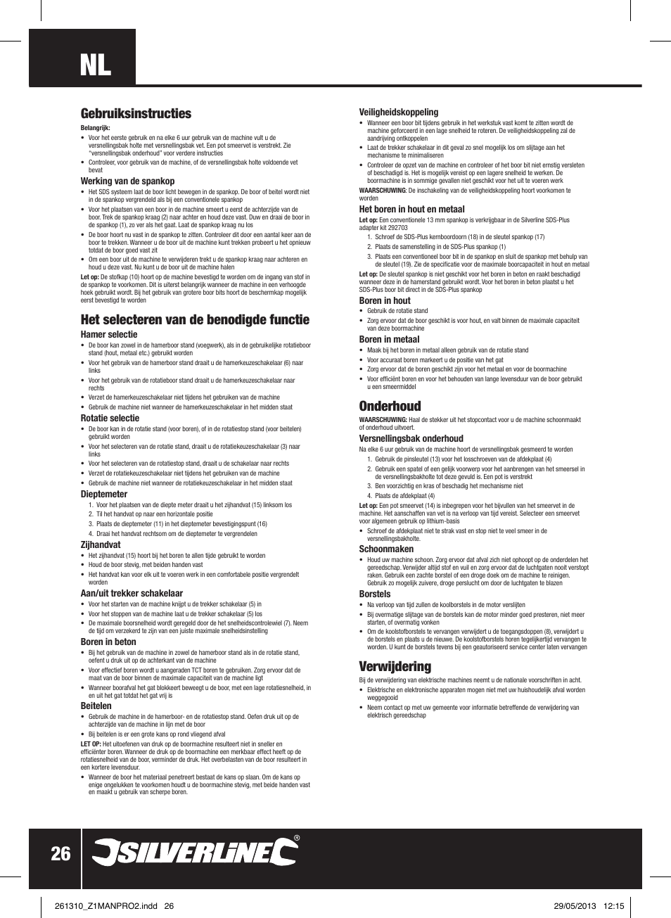 Gebruiksinstructies, Het selecteren van de benodigde functie, Onderhoud | Verwijdering | Silverline 1500W SDS Plus Hammer Drill User Manual | Page 27 / 28