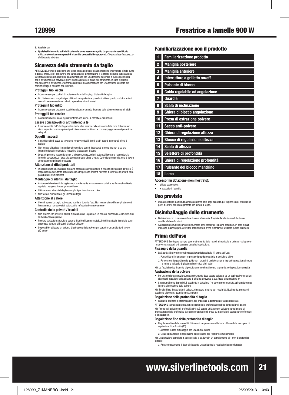 Sicurezza dello strumento da taglio, Familiarizzazione con il prodotto, Uso previsto | Disimballaggio dello strumento, Prima dell’uso | Silverline 900W Biscuit Joiner User Manual | Page 22 / 28