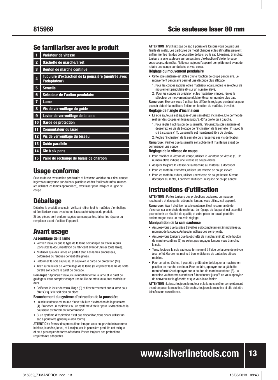 Se familiariser avec le produit usage conforme, Déballage, Avant usage | Instructions d’utilisation | Silverline 710W Laser Jigsaw User Manual | Page 14 / 40