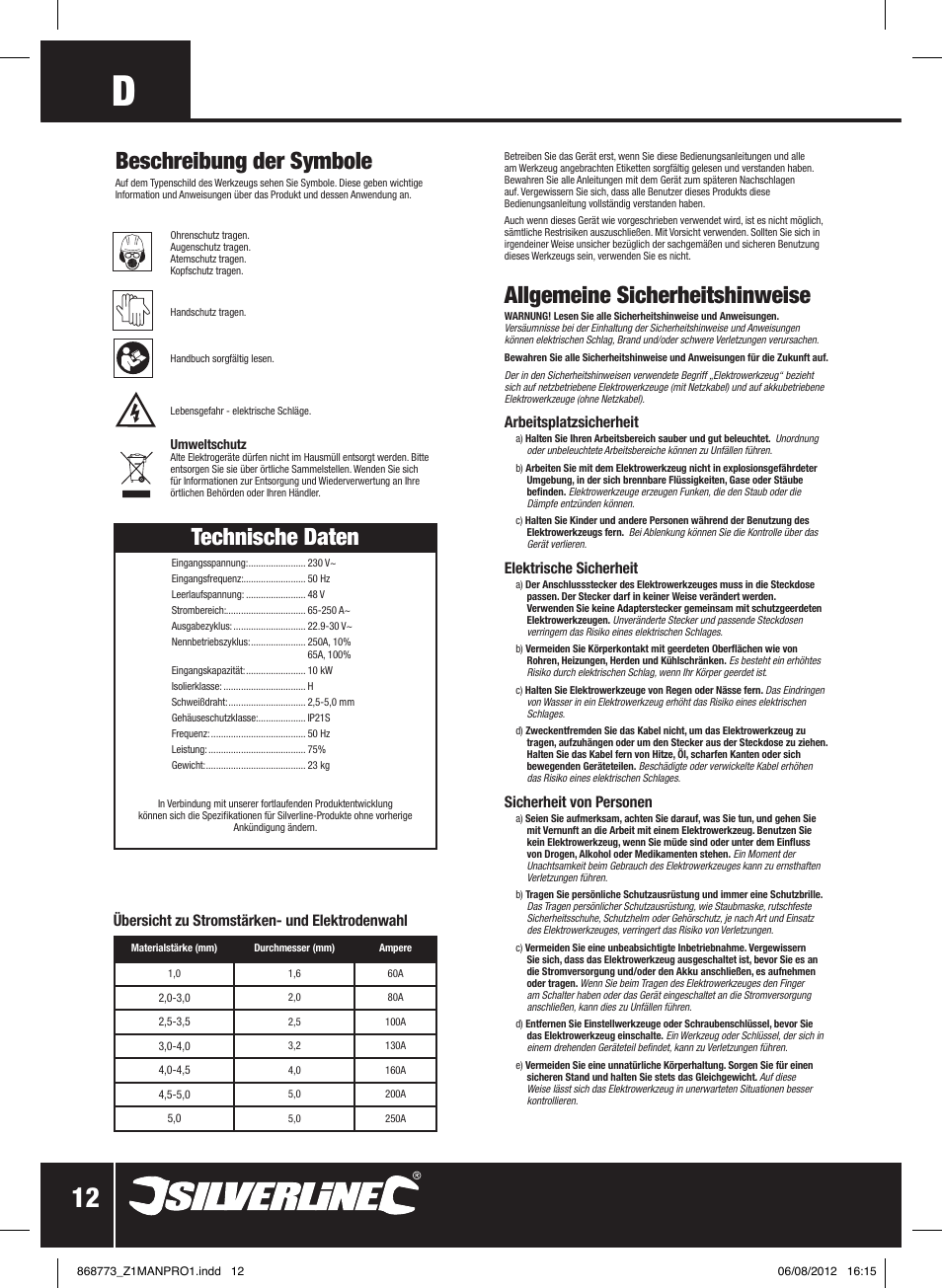 Allgemeine sicherheitshinweise, Technische daten, Beschreibung der symbole | Arbeitsplatzsicherheit, Elektrische sicherheit, Sicherheit von personen, Übersicht zu stromstärken- und elektrodenwahl | Silverline 250A Arc Welder User Manual | Page 13 / 28