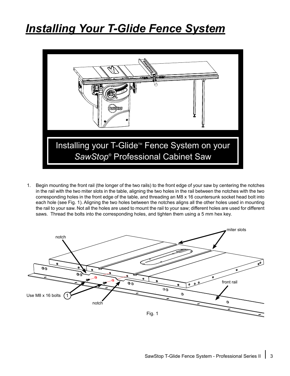 Installing your t-glide fence system, Installing your t-glide, Fence system on your sawstop | Professional cabinet saw | SawStop T-Glide Fence System User Manual | Page 5 / 36