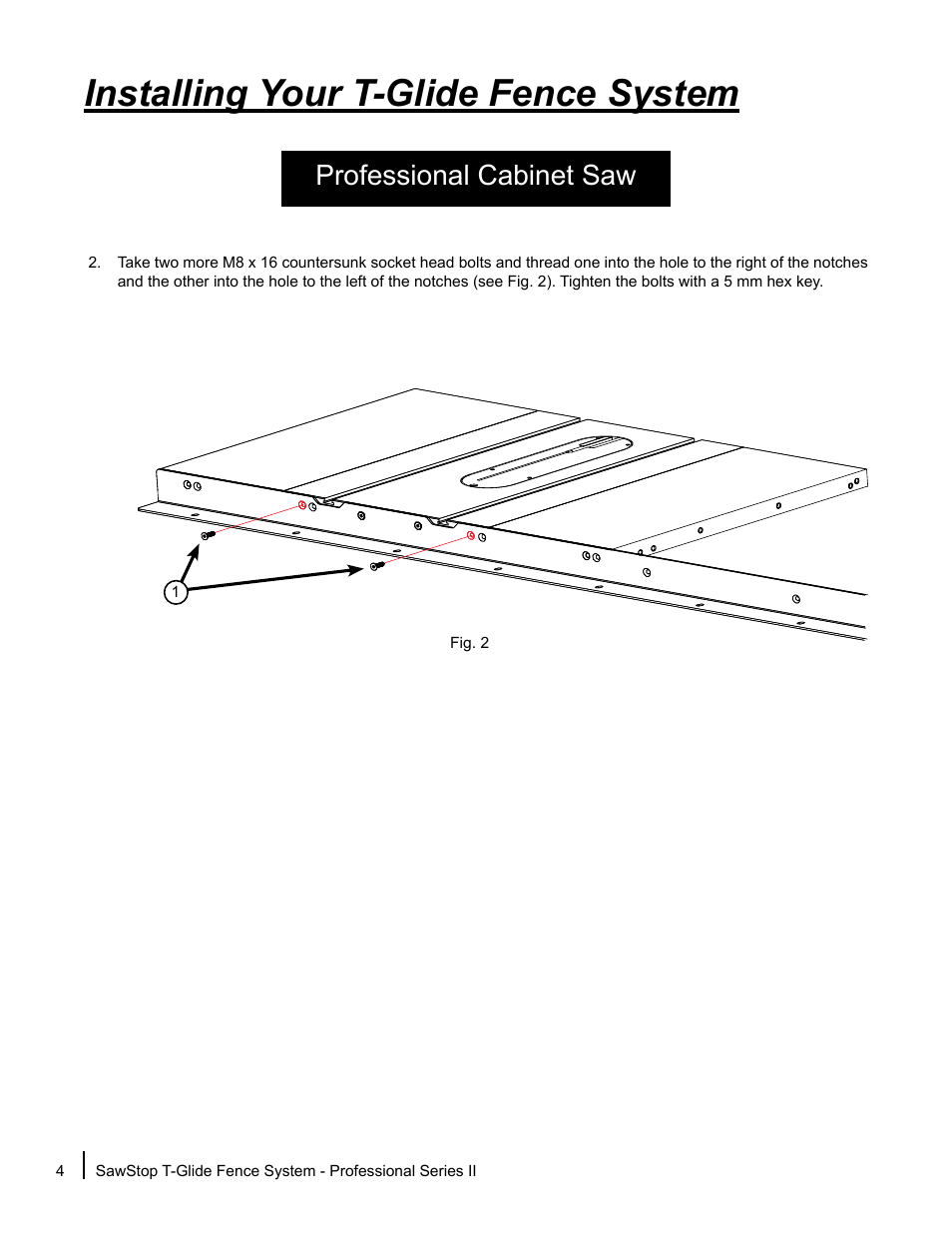 Installing your t-glide fence system, Professional cabinet saw | SawStop T-Glide Fence System User Manual | Page 6 / 36