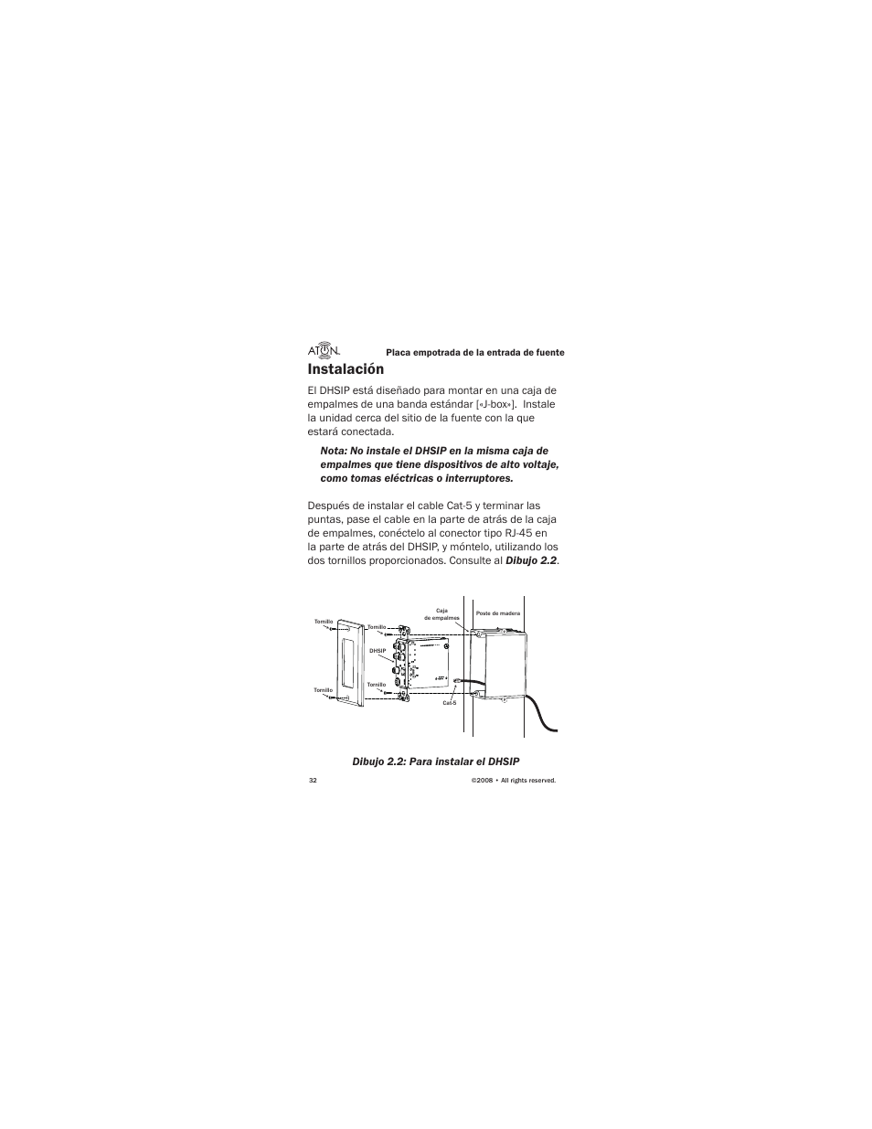 Instalación, Dibujo 2.2: para instalar el dhsip | ATON Source Input Wall PlateWallplate DHSIP User Manual | Page 34 / 48
