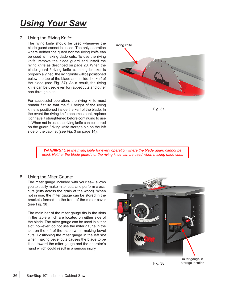 Using your saw | SawStop ICS73600 User Manual | Page 38 / 110