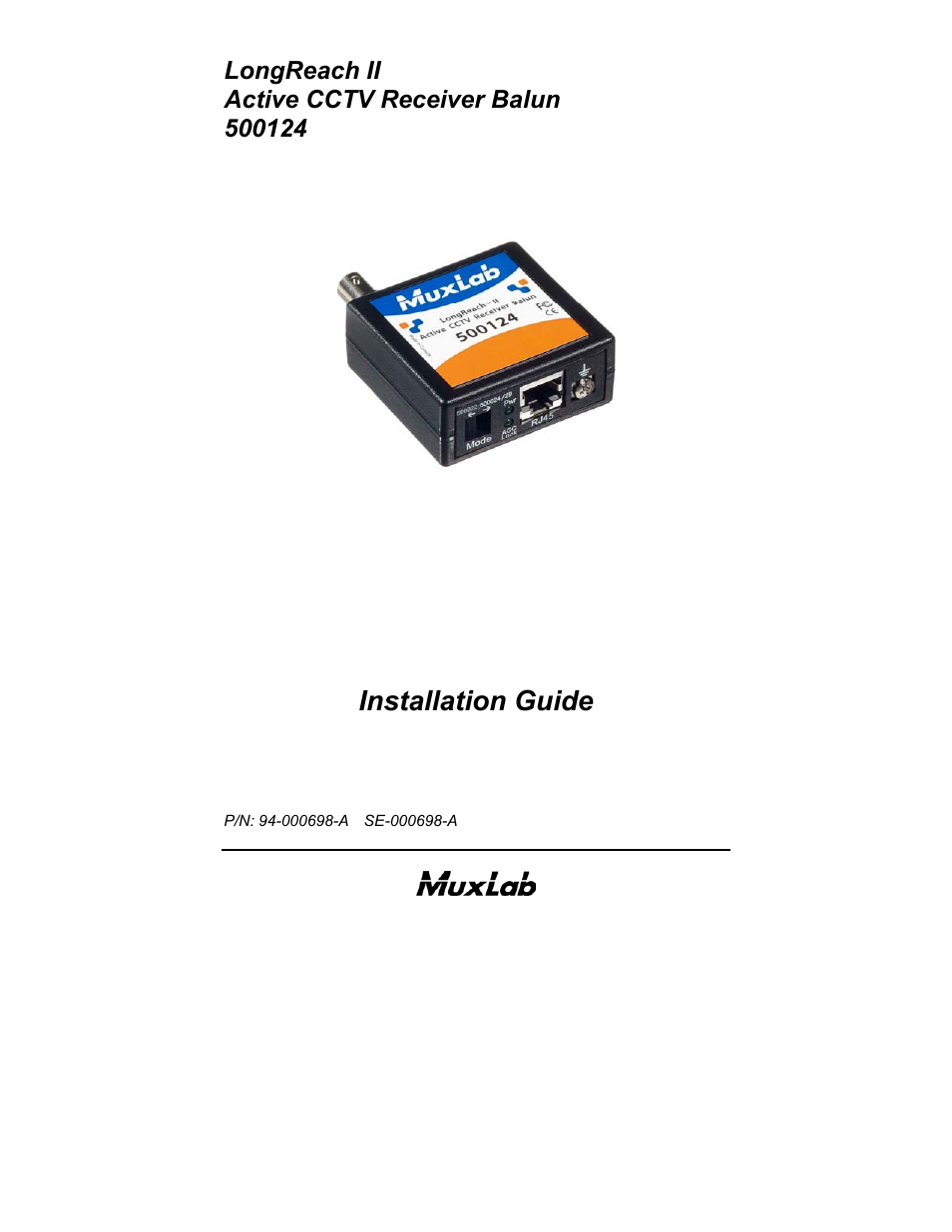 Muxlab LongReach II Active CCTV Receiver Balun User Manual | 20 pages