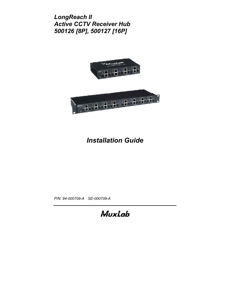 Muxlab LongReach II Active CCTV Receiver Hub User Manual | 20 pages