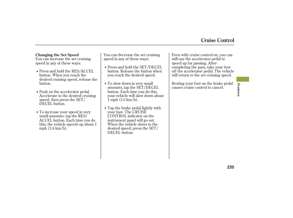 Cruise control | Acura 2009 RDX User Manual | Page 241 / 434