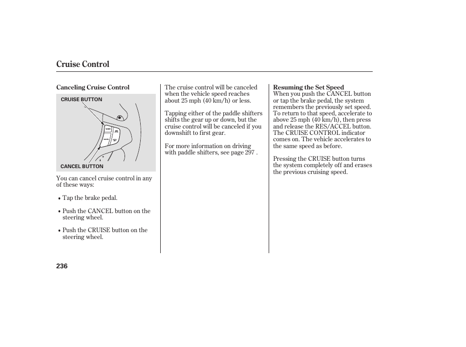 Cruise control | Acura 2009 RDX User Manual | Page 242 / 434