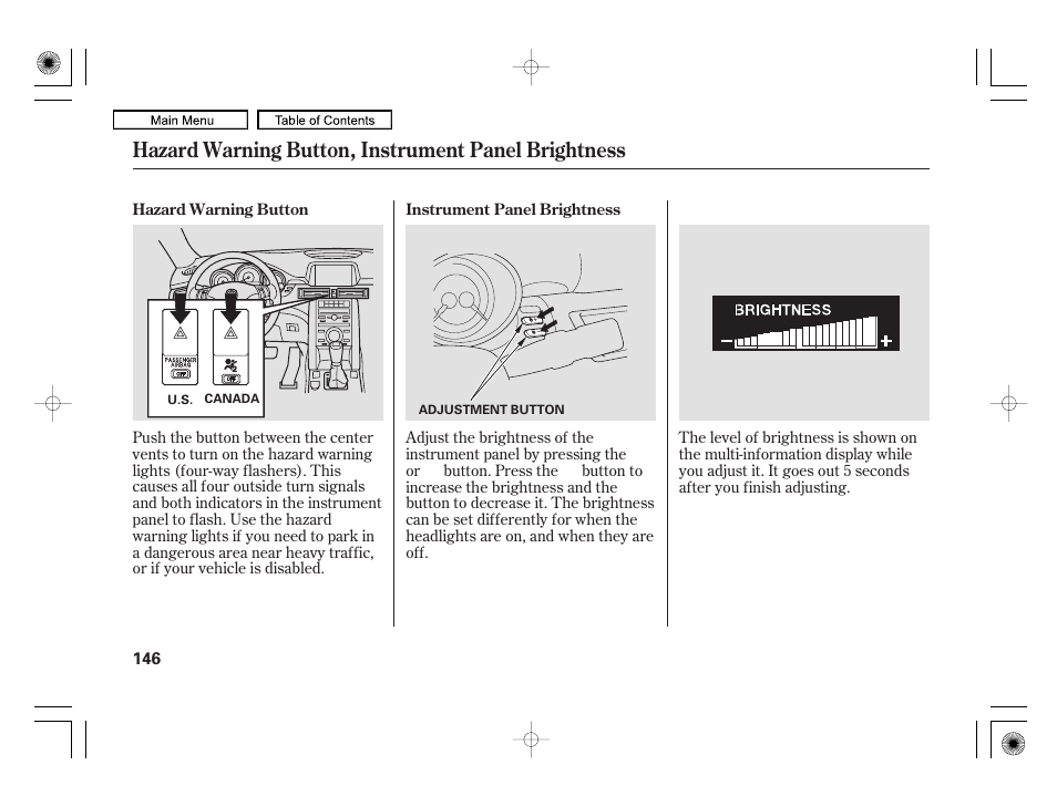 Hazard warning button, instrument panel brightness | Acura 2010 RL User Manual | Page 149 / 551