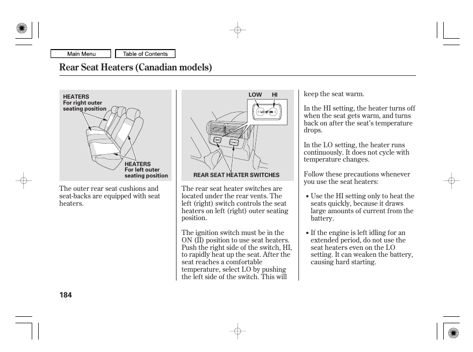 Rear seat heaters (canadian models) | Acura 2010 RL User Manual | Page 187 / 551
