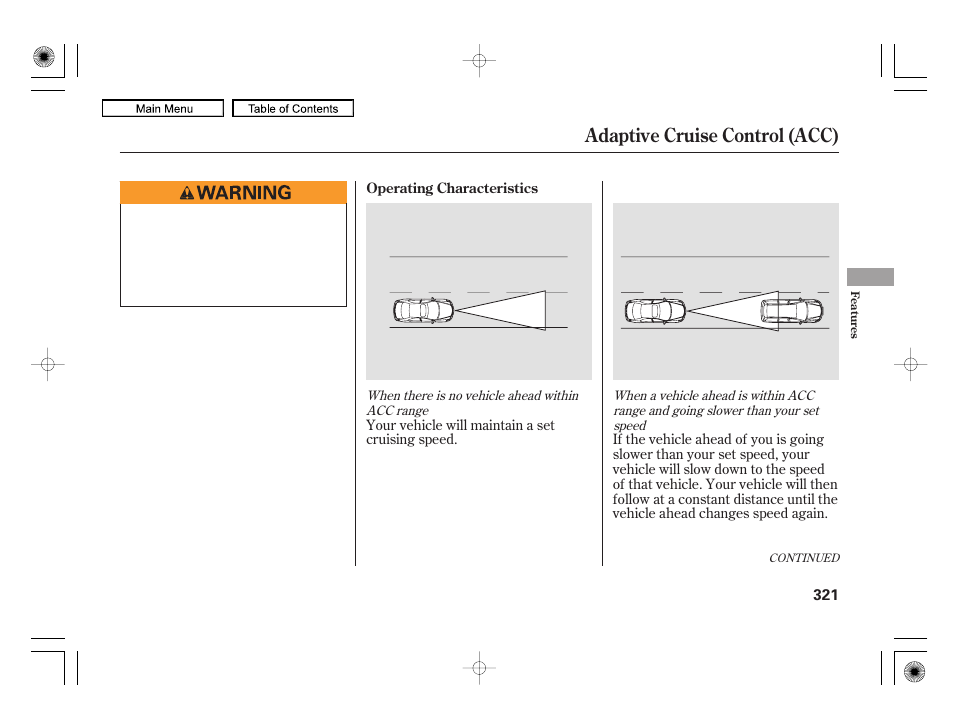 Adaptive cruise control (acc) | Acura 2010 RL User Manual | Page 324 / 551