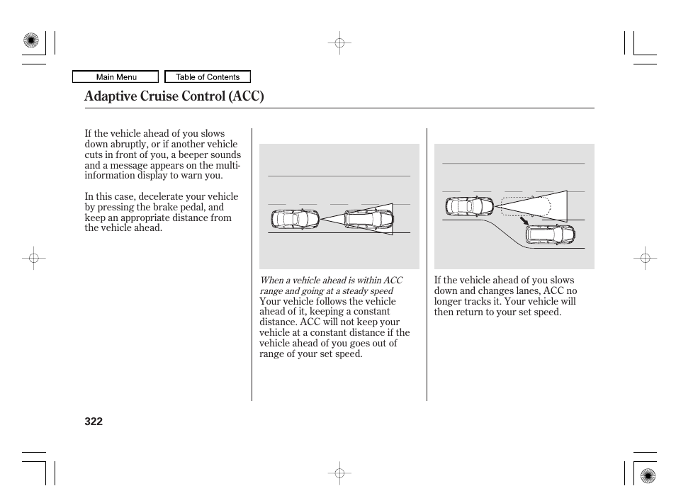 Adaptive cruise control (acc) | Acura 2010 RL User Manual | Page 325 / 551