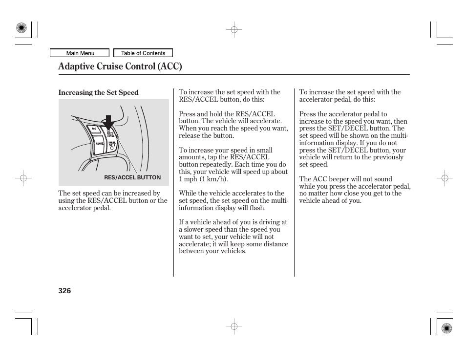 Adaptive cruise control (acc) | Acura 2010 RL User Manual | Page 329 / 551