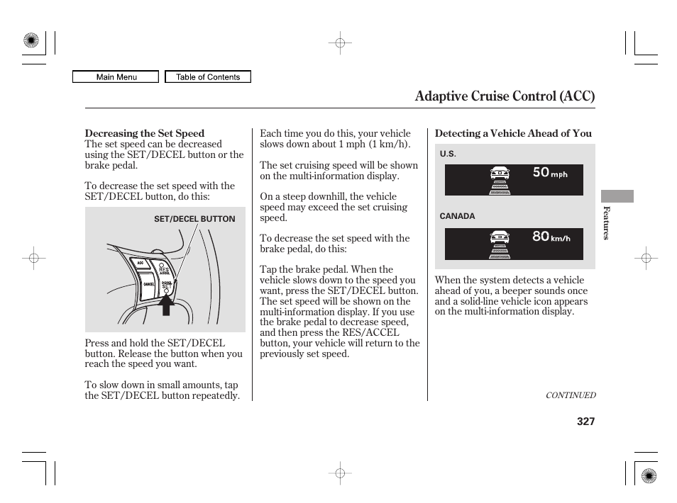 Adaptive cruise control (acc) | Acura 2010 RL User Manual | Page 330 / 551