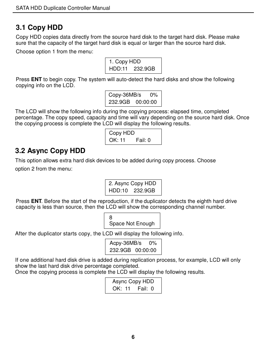 1 copy hdd, 2 async copy hdd | EZ Dupe 5 Copy 3.5" SATA Hard drive Duplicator copies up to 60MB/s. Adapter is needed for 2.5 SATA HDD" User Manual | Page 7 / 21