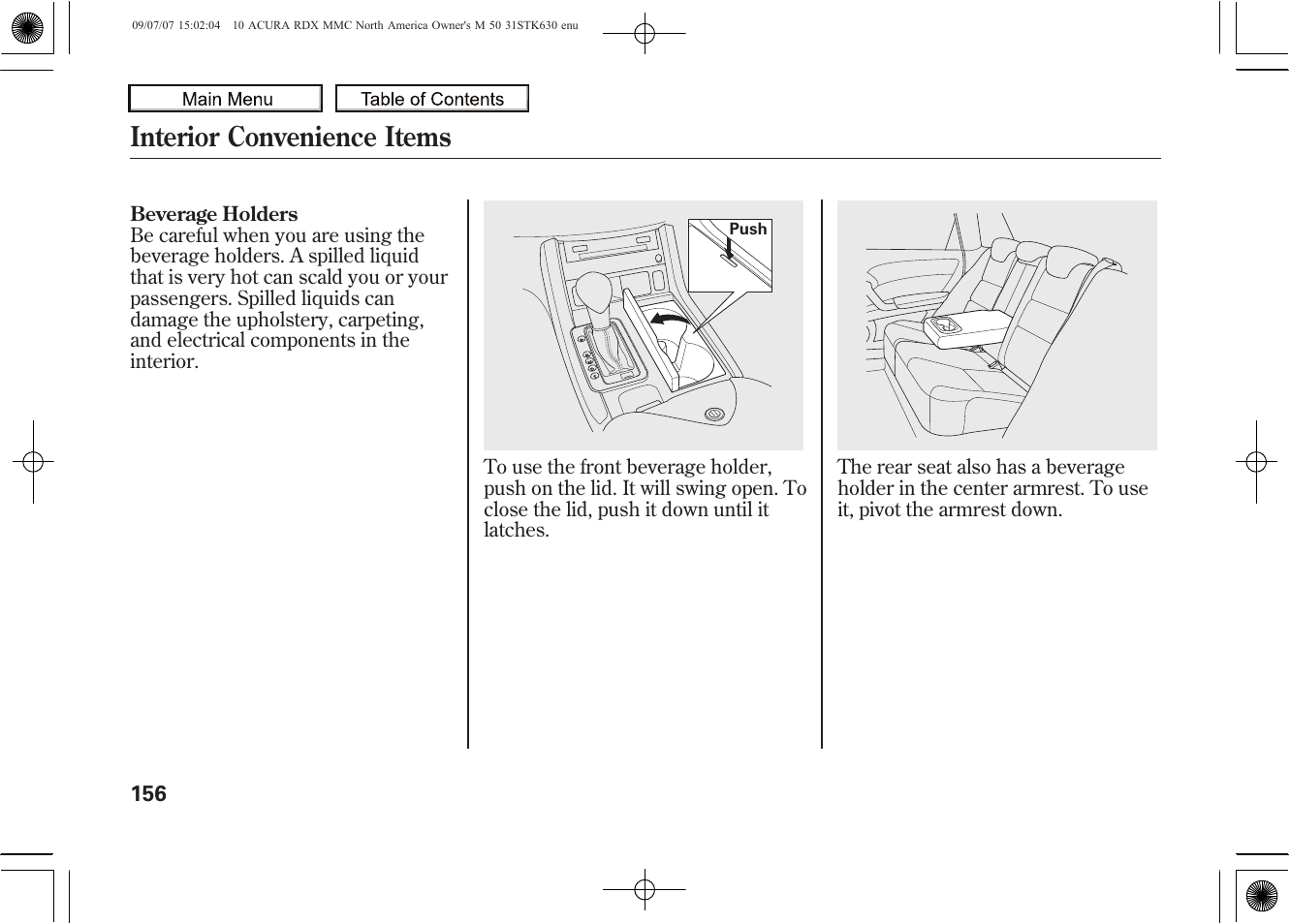 Beverage holders in rear seat armrest, Beverage holders, Interior convenience items | 2010 rdx | Acura 2010 RDX User Manual | Page 160 / 514