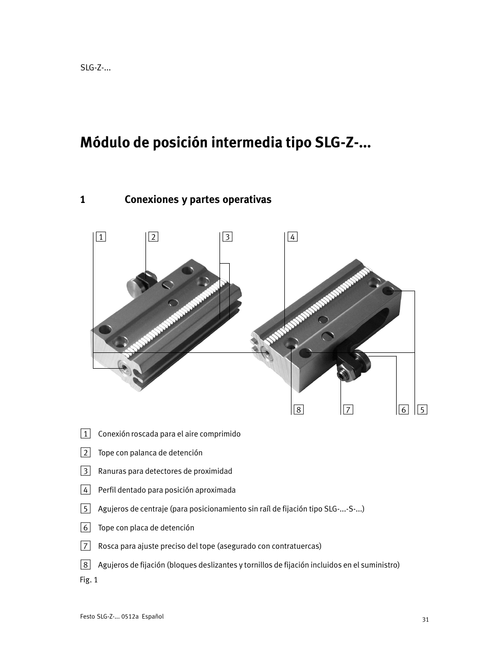 1 conexiones y partes operativas | Festo Промежуточная позиция для линейного модуля DGC User Manual | Page 31 / 88