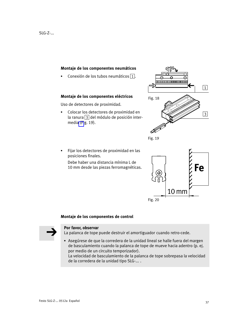Fig. 18 montaje de los componentes neumáticos, Fig. 19 montaje de los componentes eléctricos, Montaje de los componentes de control | 10 mm | Festo Промежуточная позиция для линейного модуля DGC User Manual | Page 37 / 88