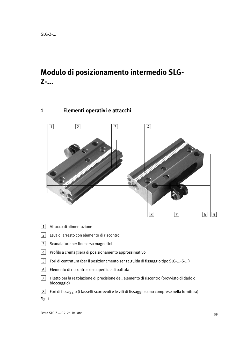 1 elementi operativi e attacchi | Festo Промежуточная позиция для линейного модуля DGC User Manual | Page 59 / 88