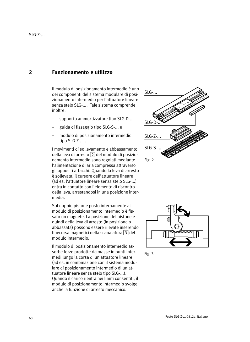 2 funzionamento e utilizzo, 2funzionamento e utilizzo | Festo Промежуточная позиция для линейного модуля DGC User Manual | Page 60 / 88