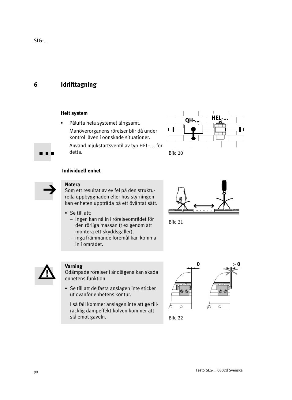 6 idrifttagning, Bild 20 helt system, Individuell enhet | 6idrifttagning | Festo Пневматические линейные приводы SLG User Manual | Page 90 / 100