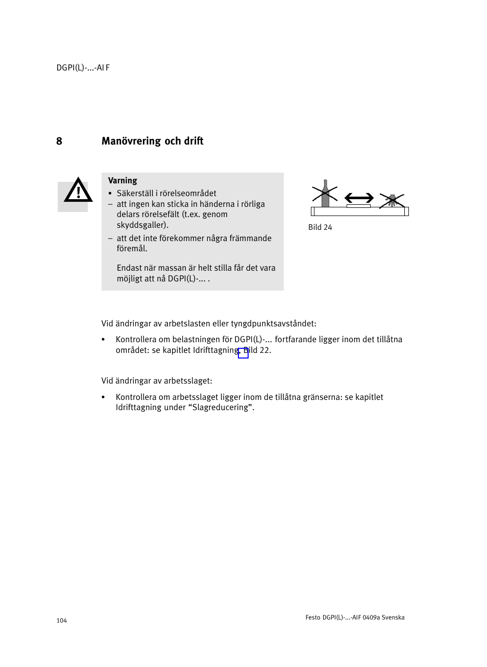 8 bild 24 manövrering och drift, 8manövrering och drift | Festo Линейный привод с датчиком перемещения DGPIL User Manual | Page 104 / 112