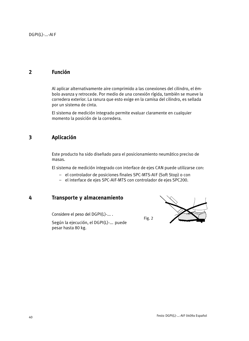 2 función, 3 aplicación, 4 fig. 2 transporte y almacenamiento | Festo Линейный привод с датчиком перемещения DGPIL User Manual | Page 40 / 112