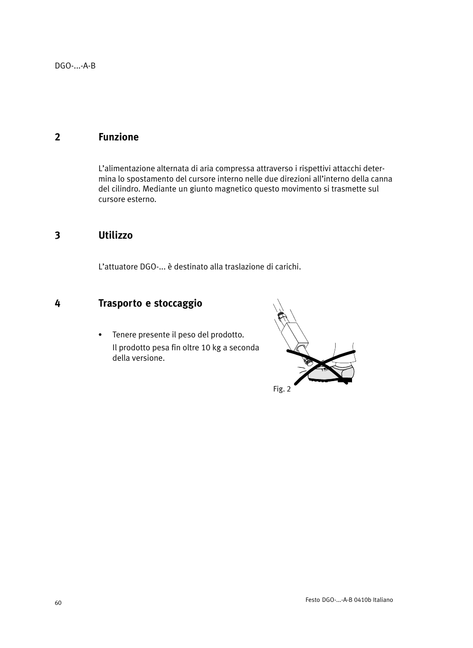 2 funzione, 3 utilizzo, 4 fig. 2 trasporto e stoccaggio | Festo Линейные приводы DGO, дюймовые User Manual | Page 60 / 88