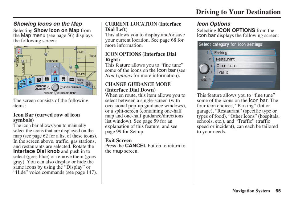Driving to your destination | Acura 2009 RDX 00X31-STK-8200 User Manual | Page 66 / 164