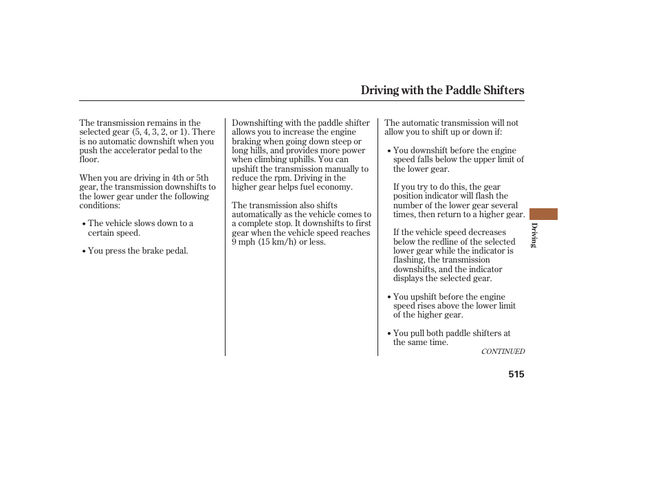 Driving with the paddle shifters | Acura 2009 Accord Sedan User Manual | Page 521 / 650