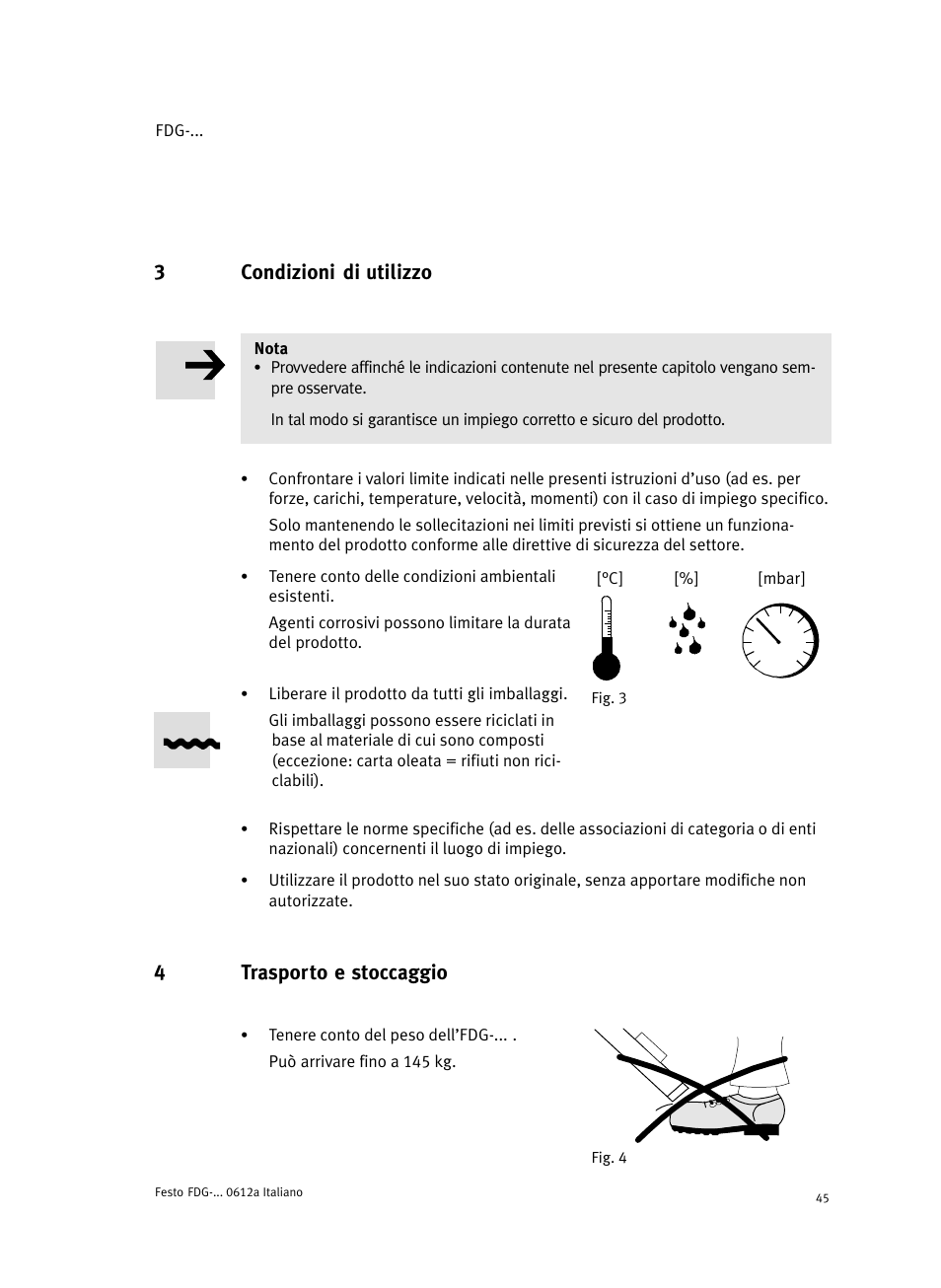 3 condizioni di utilizzo, 4 trasporto e stoccaggio, 3condizioni di utilizzo | 4trasporto e stoccaggio | Festo Направляющая FDG User Manual | Page 45 / 64