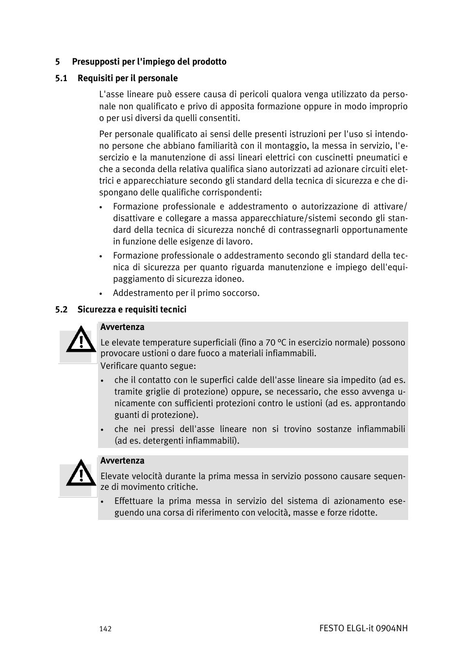 Presupposti per l'impiego del prodotto, Equisiti per il personale, Icurezza e requisiti tecnici | Festo Линейный привод ELGL-LAS User Manual | Page 143 / 216