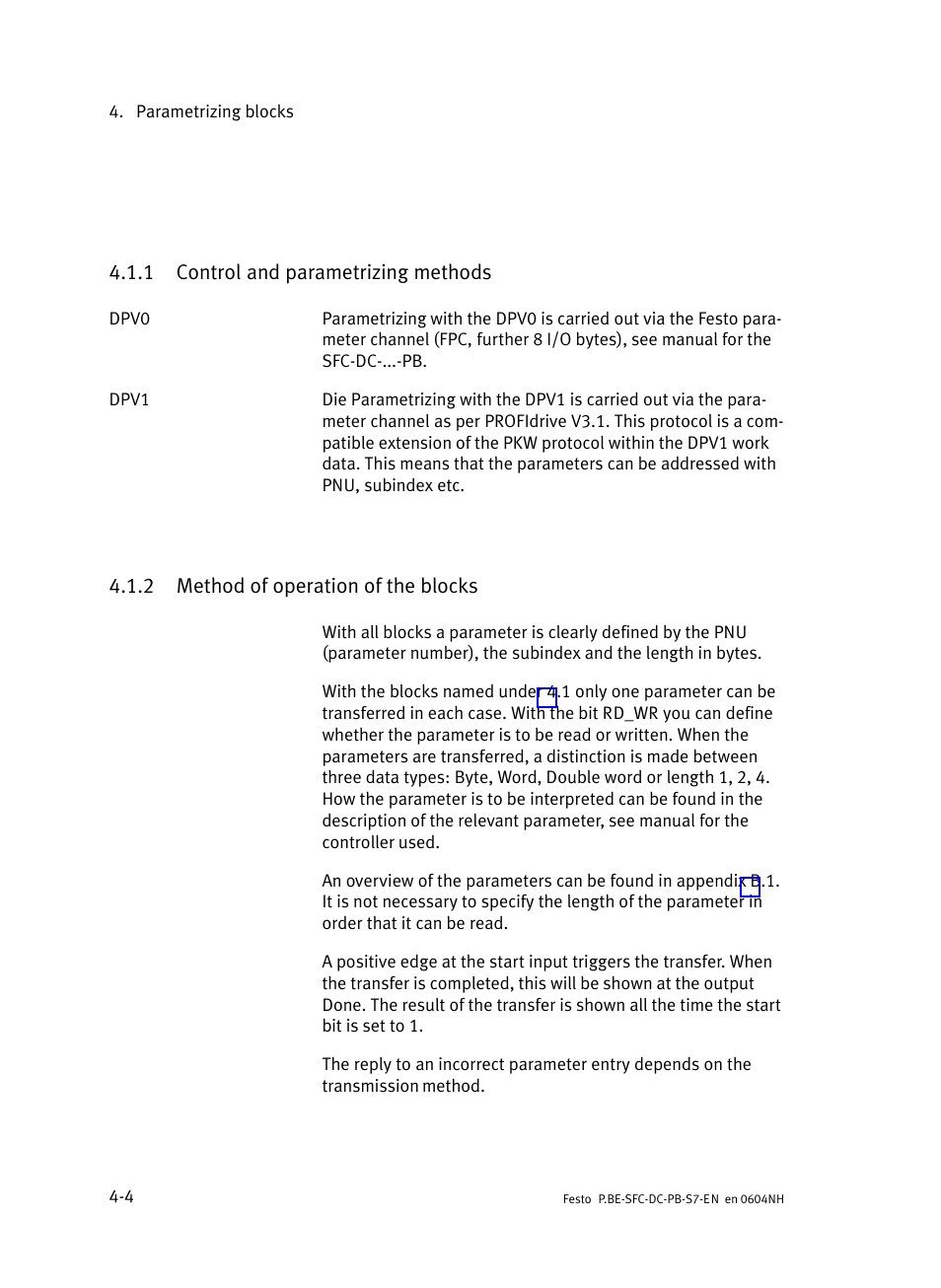 1 control and parametrizing methods, 2 method of operation of the blocks, Control and parametrizing methods | Method of operation of the blocks | Festo Контроллер двигателя SFC-ST User Manual | Page 58 / 128