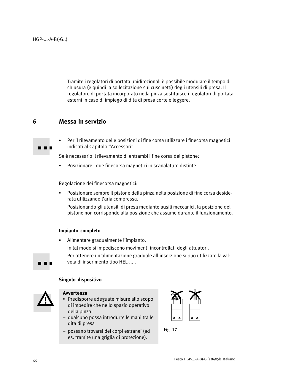 6 messa in servizio, Impianto completo, Singolo dispositivo | 6messa in servizio | Festo Параллельный захват HGP User Manual | Page 66 / 88
