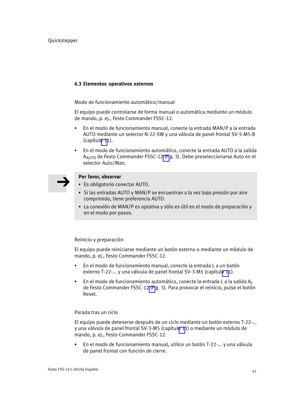 3 elementos operativos externos, Modo de funcionamiento automático/manual, Reinicio y preparación | Parada tras un ciclo | Festo Quickstepper FSS User Manual | Page 41 / 100
