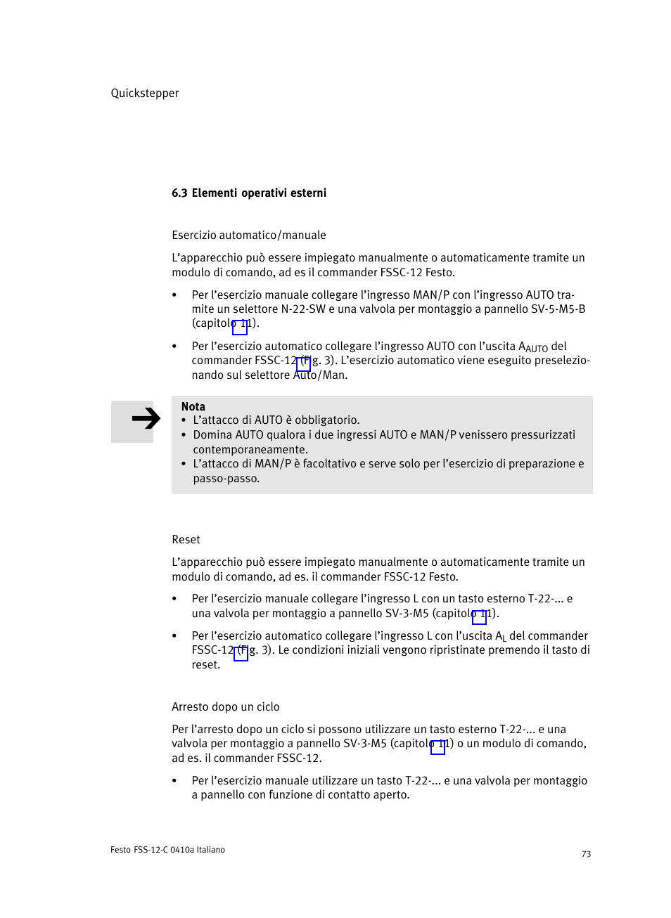 3 elementi operativi esterni, Esercizio automatico/manuale, Reset | Arresto dopo un ciclo | Festo Quickstepper FSS User Manual | Page 73 / 100